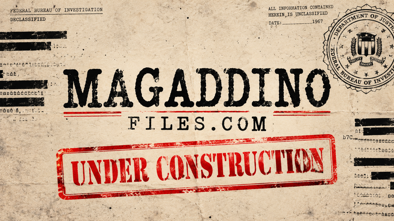 MAGADDINO FILES.COM — UNDER CONSTRUCTION, vintage declassified FBI file design